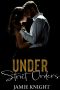 [Love Under Lockdown 03] • Under Strict Orders (Love Under Quarantine Book 1)